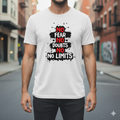 NO FEARS, NO DOUBTS, NO LIMITS T SHIRT
